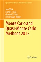 Josef Dick, Frances Y. Kuo, Gareth W. Peters, Ian H. Sloan, Gareth W Peters et al, France Y Kuo... - Monte Carlo and Quasi-Monte Carlo Methods 2012