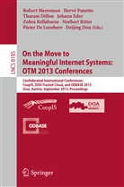 Zohra Bellahsene, Pieter De Leenheer, Tharam Dillon, Tharam Dillon et al, Deijing Dou, Johann Eder... - On the Move to Meaningful Internet Systems: OTM 2013 Conferences