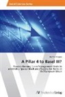 Bernhard Egger - A Pillar 4 to Basel III?