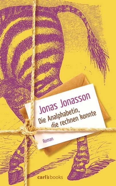 Jonas Jonasson - Die Analphabetin, die rechnen konnte - Roman