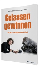 Martin Morgenstern, Martin Christian Morgenstern - Gelassen gewinnen