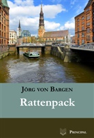 Jörg von Bargen - Rattenpack