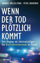 Müller-Cyra, Andrea Müller-Cyran, Andreas Müller-Cyran, Seul, Zehentne, Peter Zehentner - Wenn der Tod plötzlich kommt