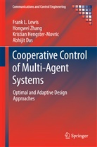 Abhijit Das, Kri Hengster-Movric, Kristian Hengster-Movric, Frank Lewis, Frank L Lewis, Frank L. Lewis... - Cooperative Control of Multi-Agent Systems