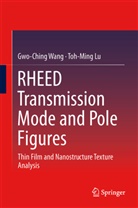 Toh-Ming Lu, Gwo-Chin Wang, Gwo-Ching Wang - RHEED Transmission Mode and Pole Figures