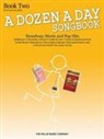 Hal Leonard Publishing Corporation (COR)/ Miller, Hal Leonard Corp, Hal Leonard Publishing Corporation - A Dozen a Day Songbook, Book 2