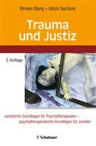 Sachße, Ulrich Sachsse, Stan, Kirste Stang, Kirsten Stang - Trauma und Justiz