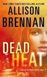 Allison Brennan - Dead Heat