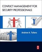 Andrew Tufano, Andrew A. Tufano, Andrew A. (Owner and operator of Goldstar Security LLC Tufano - Conflict Management for Security Professionals