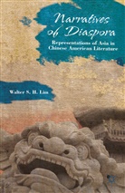W Lim, W. Lim, Walter S. H. Lim, Walter S.H. Lim - Narratives of Diaspora