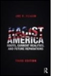Joe R Feagin, Joe R. Feagin, Joe R. (Texas A&amp;M University Feagin - Racist America