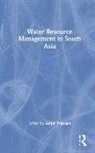Rajindra Ariyabandu, Jayati Chourey, Chanda Gurung Goodrich, S. Janakarajan, Vishal Narain, N. C. Narayanan... - Water Resource Management in South Asia