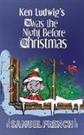 Ken Ludwig - Ken Ludwig''s ''Twas the Night Before Christmas