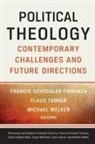 Francis Schussler (EDT)/ Tanner Fiorenza, Francis Schussler Fiorenza, Francis Schüssler Fiorenza, Klaus Tanner, Michael Welker - Political Theology
