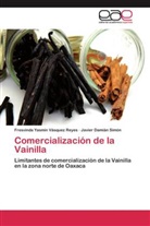 Javi Damián Simón, Javier Damián Simón, Fresvinda Yasmi Vásquez Reyes, Fresvinda Yasmin Vásquez Reyes - Comercialización de la Vainilla