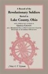 Mary E. T. Wyman - A Record of the Revolutionary Soldiers Buried in Lake County, Ohio