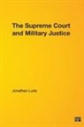 Jonathan Lurie - Supreme Court and Military Justice