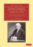 David Garrick, James Boaden, Boaden James - Private Correspondence of David Garrick With Most Celebrated Persons