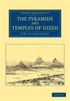 Sir William Matthew Flinders Petrie, William Matthew Flinders Petrie - Pyramids and Temples of Gizeh