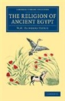 Sir William Matthew Flinders Petrie, William Matthew Flinders Petrie - Religion of Ancient Egypt