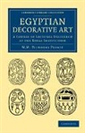 Sir William Matthew Flinders Petrie, William Matthew Flinders Petrie - Egyptian Decorative Art