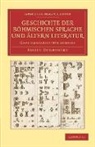 Joseph Dobrowsky - Geschichte Der Boehmischen Sprache Und Altern Literatur