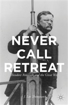 J Thompson, J. Thompson, J. L. Thompson, J. Lee Thompson - Never Call Retreat