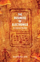 A Kumar Sethi, A. Kumar Sethi, Anand Sethi, Anand Kumar Sethi - Business of Electronics