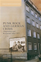C Shahan, C. Shahan, Cyrus Shahan, Cyrus M. Shahan - Punk Rock and German Crisis