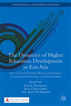 Deane E. Shin Neubauer, Kenneth A Loparo, John N. Hawkins, Kenneth A. Loparo, John N Hawkins, D Neubauer... - Dynamics of Higher Education Development in East Asia