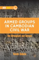 Y Kubota, Y. Kubota, Yuichi Kubota - Armed Groups in Cambodian Civil War