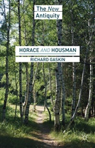 R Gaskin, R. Gaskin, Richard Gaskin - Horace and Housman