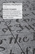 J Huffman, J. Huffman, James Huffman - Private Property and State Power