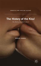 M Danesi, M. Danesi, Marcel Danesi - History of the Kiss