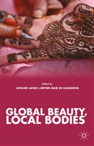 A. Jafar, Afshan Jafar, Afshan Casanova Jafar, CASANOVA, Casanova, E. Casanova... - Global Beauty, Local Bodies