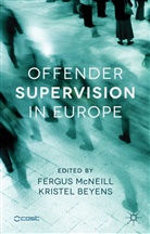 F. McNeill, Fergus Beyens Mcneill, Beyens, Beyens, K. Beyens, Kristel Beyens... - Offender Supervision in Europe