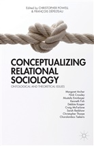 Francois Depelteau, Francois Powell Depelteau, C. Powell, F. Depelteau, Francois Depelteau, Dépelteau... - Conceptualizing Relational Sociology
