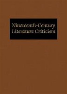 Gale, Lawrence J. Trudeau - Nineteenth-Century Literature Criticism: Excerpts from Criticism of the Works of Nineteenth-Century Novelists, Poets, Playwrights, Short-Story Writers