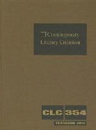 Gale, Lawrence J. Trudeau - Contemporary Literary Criticism Yearbook, Volume 354: A Retrospective Covering the Year's New Authors, Prizewinners, and Obituaries