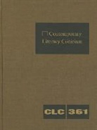 Gale, Lawrence J. Trudeau - Contemporary Literary Criticism: Criticism of the Works of Today's Novelists, Poets, Playwrights, Short Story Writers, Scriptwriters, and Other Creati