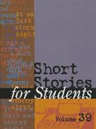 Thomas E Barden, Thomas E. Barden, Matthew Derda, Gale, Gale Cengage Learning - Short Stories for Students