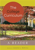 Joseph L. Devitis, Josep L DeVitis, Joseph L DeVitis - The College Curriculum