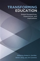 Jim Cummins, Robert A. Devillar, Binbin Jiang - Transforming Education