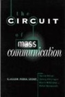 Peter Beharrell, Beharrell Peter, Jenny Kitzinger, Kitzinger Jenny, David Miller, David Kitzinger Miller... - Circuit of Mass Communication