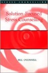 &amp;apos, Bill Connell, O&amp;apos, Bill O′Connell, Bill O'Connell, Bill O''connell... - Solution-Focused Stress Counselling