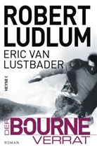 Ludlu, Robert Ludlum, Lustbader, Eric Van Lustbader - Der Bourne Verrat