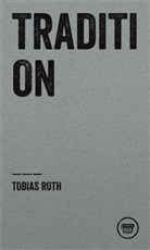 Tobias Roth, Asmus Trautsch, Verlagshaus J. Frank Berlin - Tradition