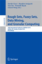 Davide Ciucci, Wang Guoyin, Masahir Inuiguchi, Masahiro Inuiguchi, Dominik Slezak, Guoyin Wang... - Rough Sets, Fuzzy Sets, Data Mining, and Granular Computing