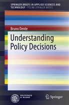 Bruno Dente - Understanding Policy Decisions