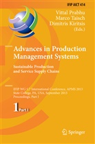 Dimitris Kiritsis, Vittal Prabhu, Marc Taisch, Marco Taisch - Advances in Production Management Systems. Sustainable Production and Service Supply Chains